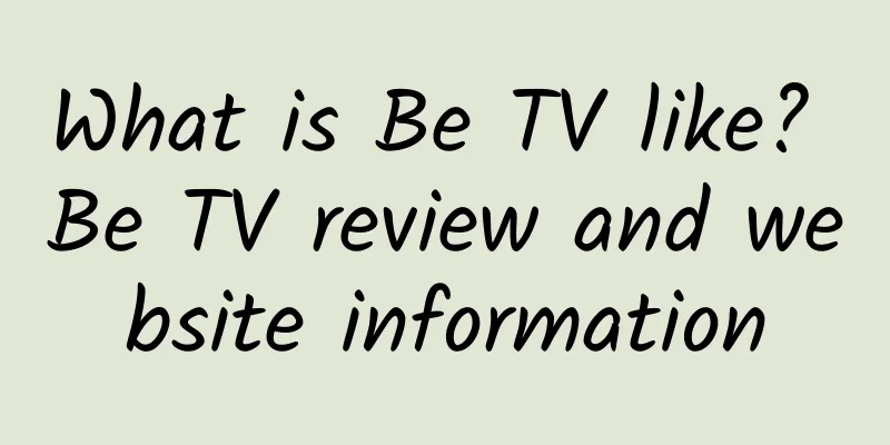 What is Be TV like? Be TV review and website information