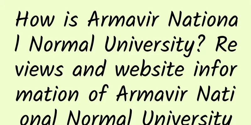 How is Armavir National Normal University? Reviews and website information of Armavir National Normal University