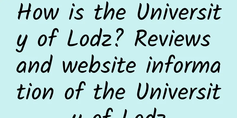 How is the University of Lodz? Reviews and website information of the University of Lodz