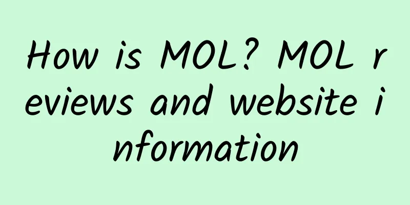 How is MOL? MOL reviews and website information