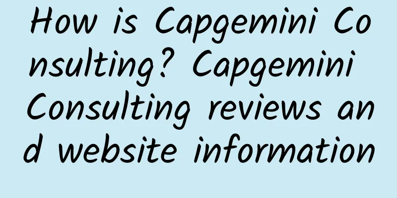How is Capgemini Consulting? Capgemini Consulting reviews and website information