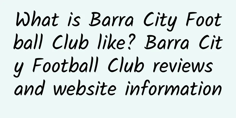 What is Barra City Football Club like? Barra City Football Club reviews and website information