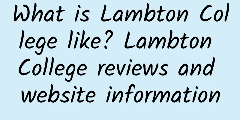 What is Lambton College like? Lambton College reviews and website information
