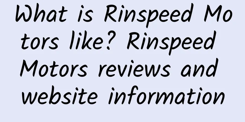 What is Rinspeed Motors like? Rinspeed Motors reviews and website information