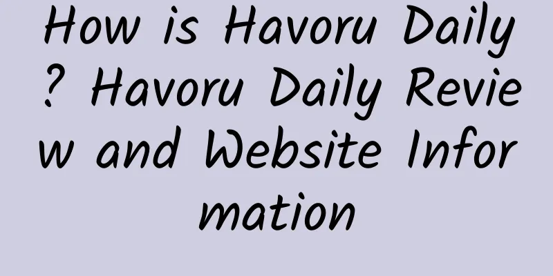 How is Havoru Daily? Havoru Daily Review and Website Information