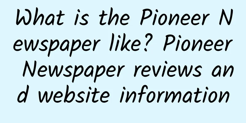 What is the Pioneer Newspaper like? Pioneer Newspaper reviews and website information
