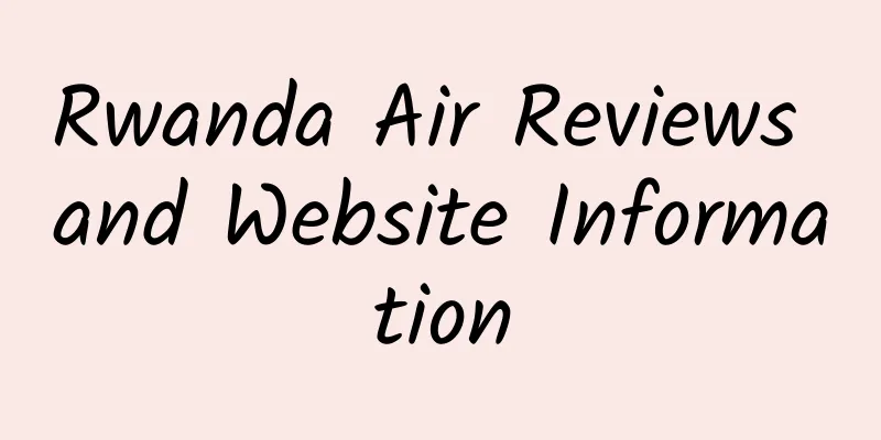 Rwanda Air Reviews and Website Information