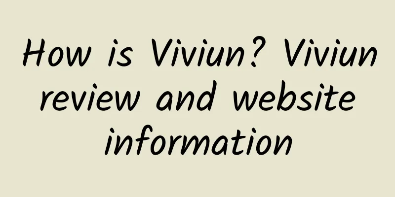 How is Viviun? Viviun review and website information