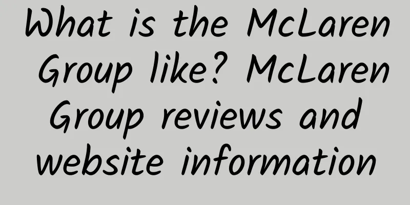 What is the McLaren Group like? McLaren Group reviews and website information