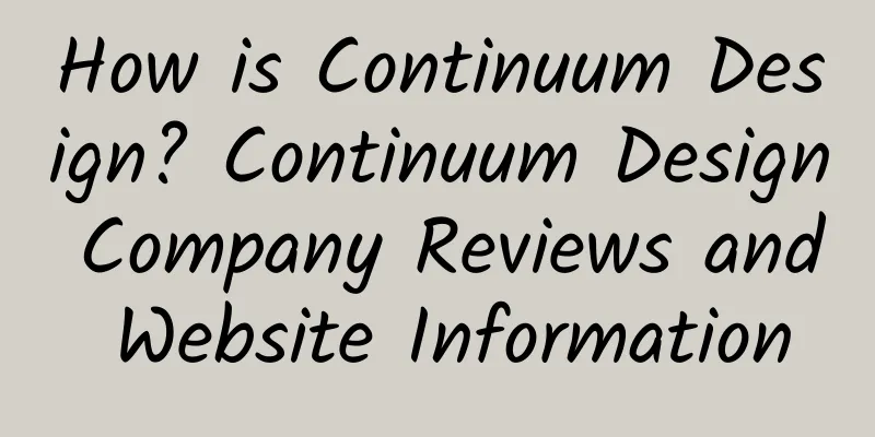 How is Continuum Design? Continuum Design Company Reviews and Website Information