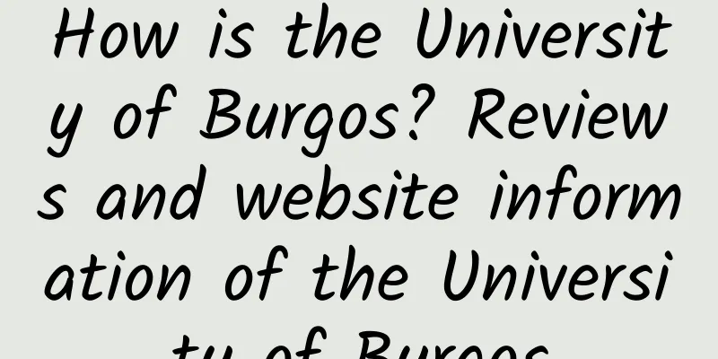 How is the University of Burgos? Reviews and website information of the University of Burgos