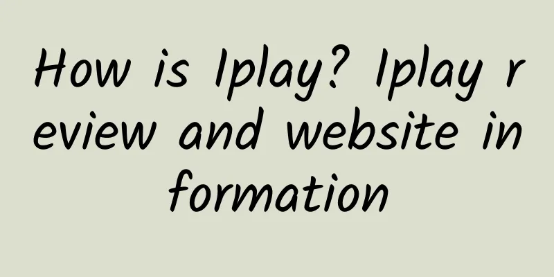 How is Iplay? Iplay review and website information