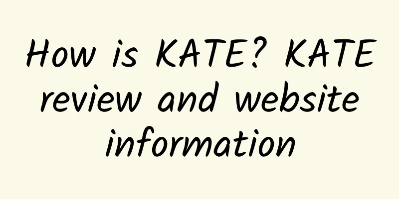 How is KATE? KATE review and website information