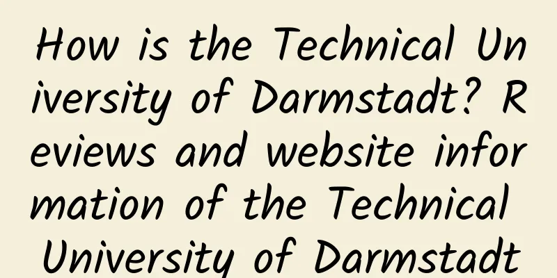 How is the Technical University of Darmstadt? Reviews and website information of the Technical University of Darmstadt