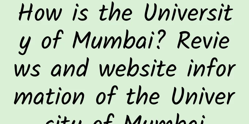 How is the University of Mumbai? Reviews and website information of the University of Mumbai