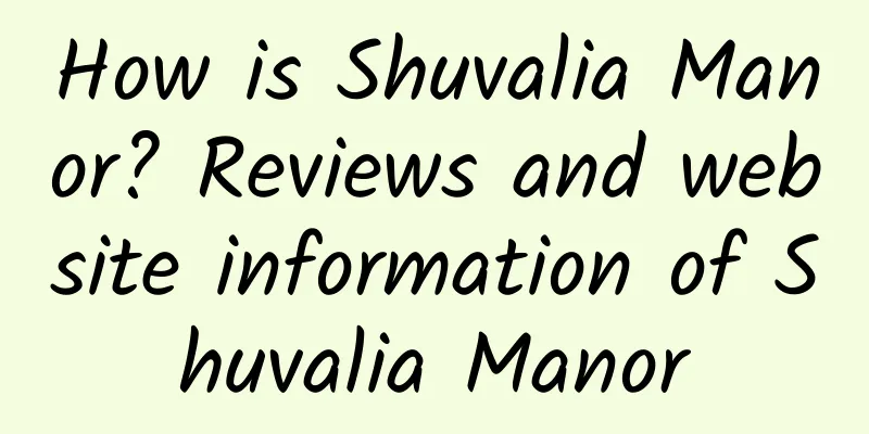 How is Shuvalia Manor? Reviews and website information of Shuvalia Manor