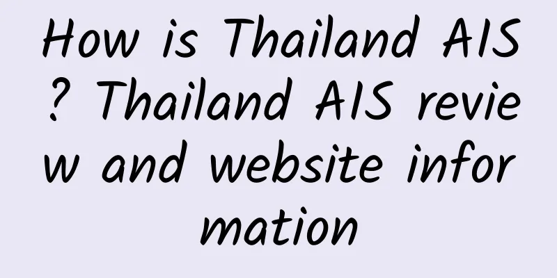 How is Thailand AIS? Thailand AIS review and website information