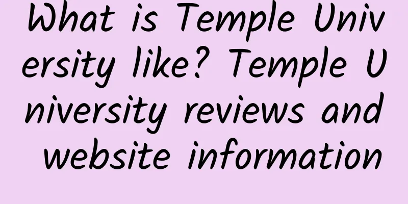 What is Temple University like? Temple University reviews and website information
