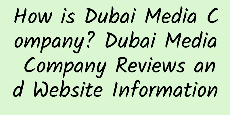 How is Dubai Media Company? Dubai Media Company Reviews and Website Information
