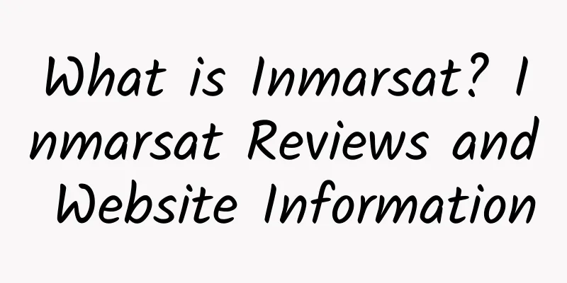 What is Inmarsat? Inmarsat Reviews and Website Information