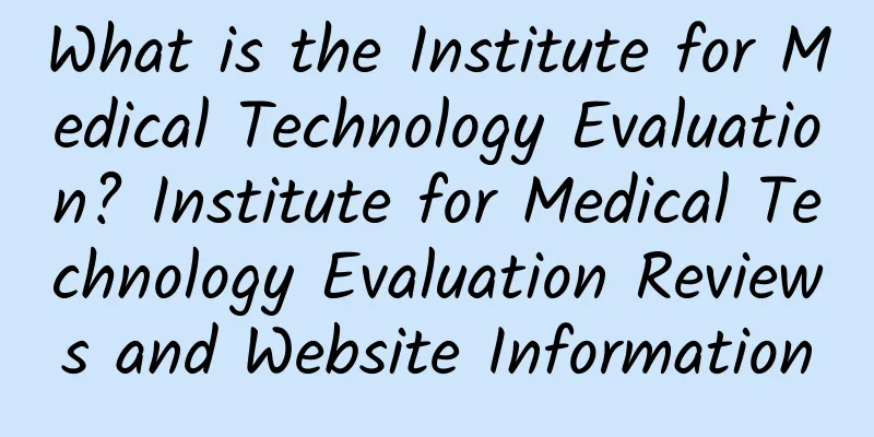 What is the Institute for Medical Technology Evaluation? Institute for Medical Technology Evaluation Reviews and Website Information