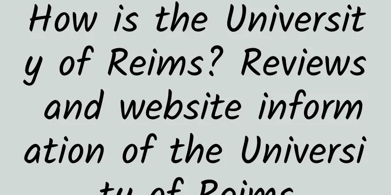 How is the University of Reims? Reviews and website information of the University of Reims