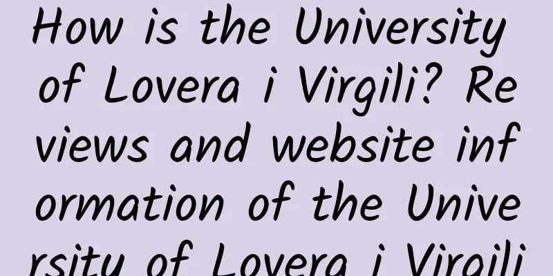 How is the University of Lovera i Virgili? Reviews and website information of the University of Lovera i Virgili