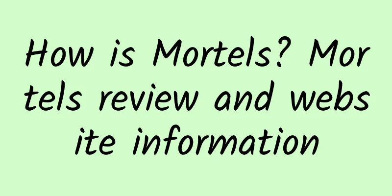 How is Mortels? Mortels review and website information