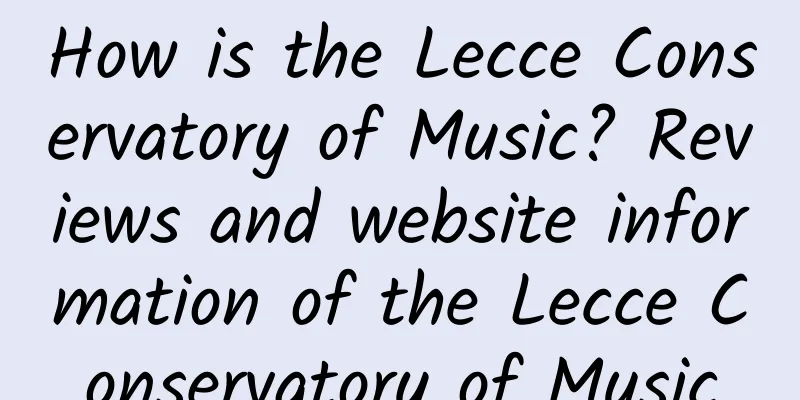 How is the Lecce Conservatory of Music? Reviews and website information of the Lecce Conservatory of Music