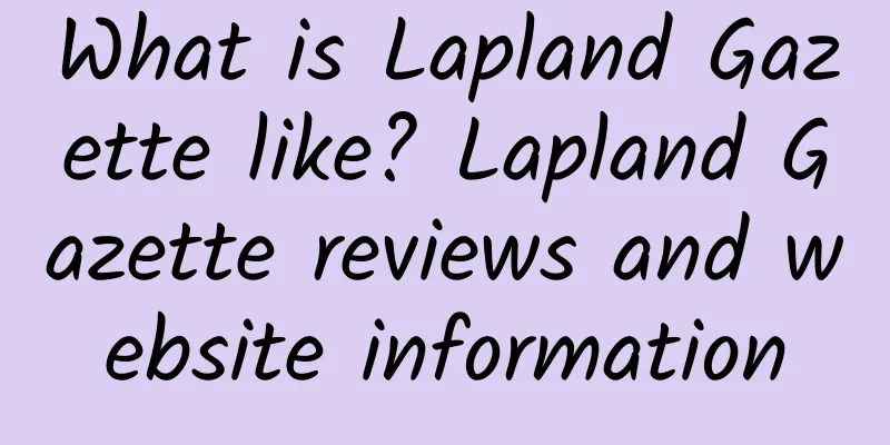 What is Lapland Gazette like? Lapland Gazette reviews and website information