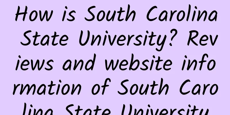 How is South Carolina State University? Reviews and website information of South Carolina State University