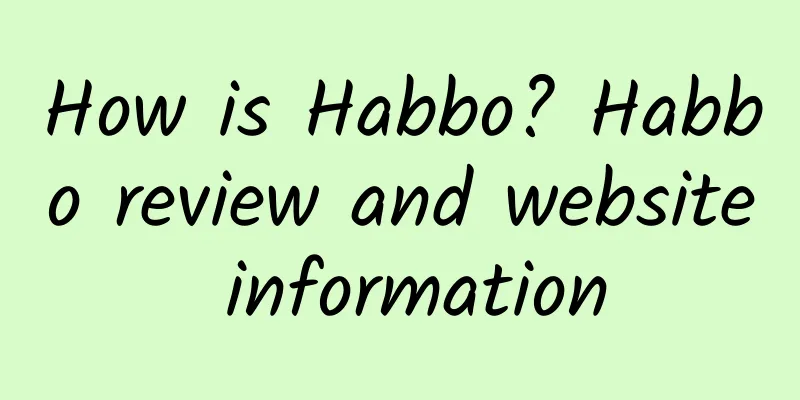 How is Habbo? Habbo review and website information