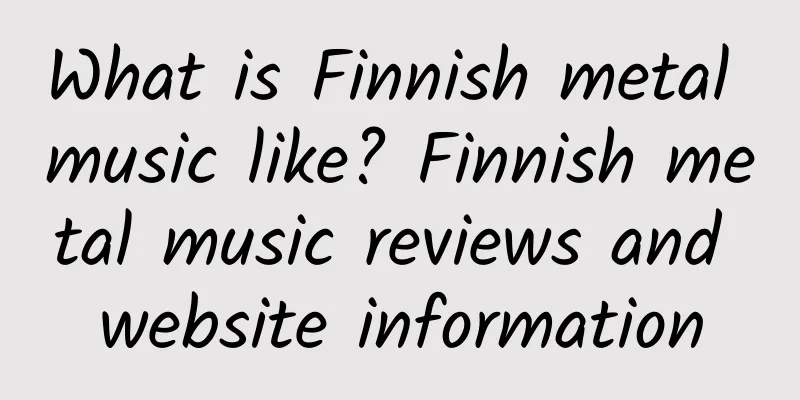 What is Finnish metal music like? Finnish metal music reviews and website information