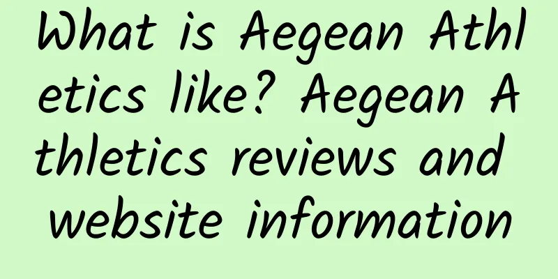 What is Aegean Athletics like? Aegean Athletics reviews and website information