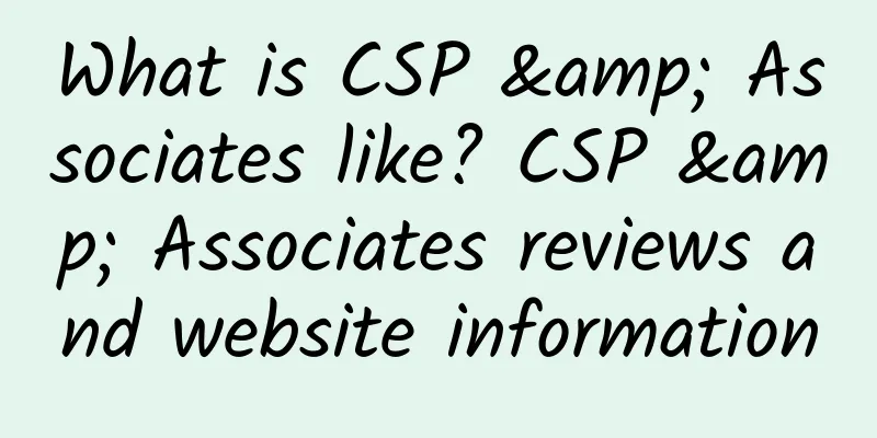 What is CSP & Associates like? CSP & Associates reviews and website information