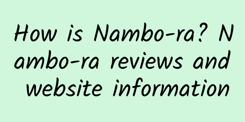 How is Nambo-ra? Nambo-ra reviews and website information
