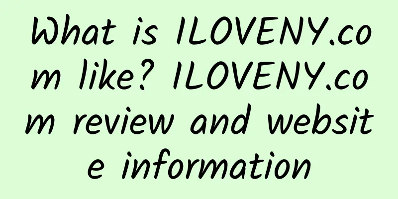 What is ILOVENY.com like? ILOVENY.com review and website information