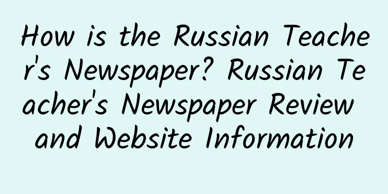 How is the Russian Teacher's Newspaper? Russian Teacher's Newspaper Review and Website Information