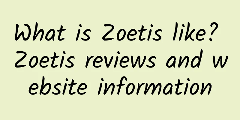 What is Zoetis like? Zoetis reviews and website information