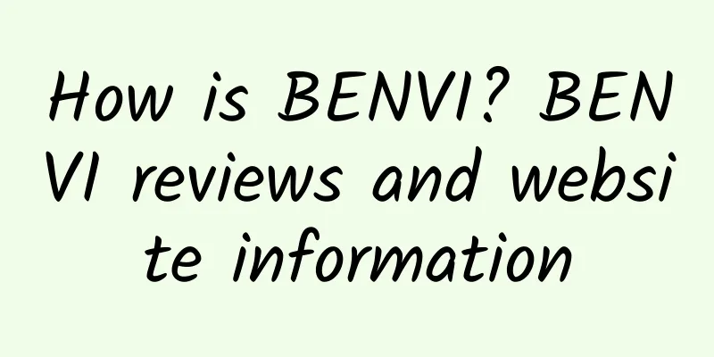 How is BENVI? BENVI reviews and website information