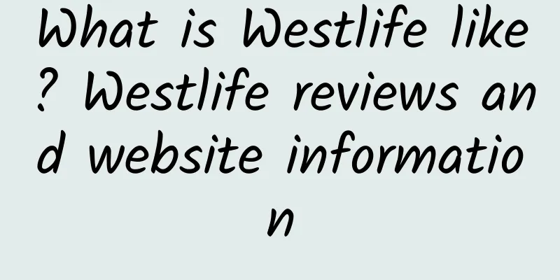 What is Westlife like? Westlife reviews and website information