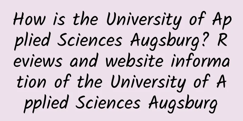 How is the University of Applied Sciences Augsburg? Reviews and website information of the University of Applied Sciences Augsburg