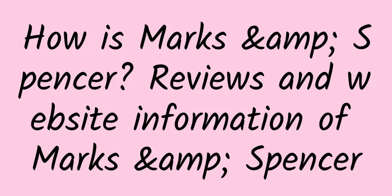 How is Marks & Spencer? Reviews and website information of Marks & Spencer