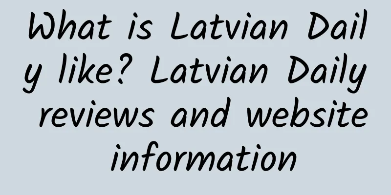 What is Latvian Daily like? Latvian Daily reviews and website information