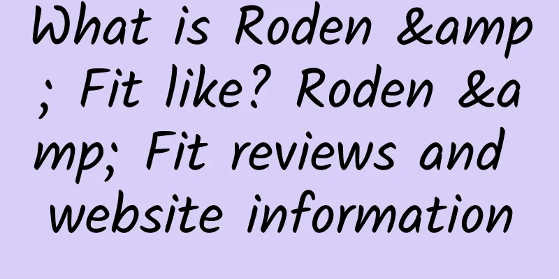What is Roden & Fit like? Roden & Fit reviews and website information