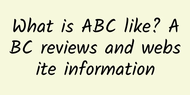What is ABC like? ABC reviews and website information