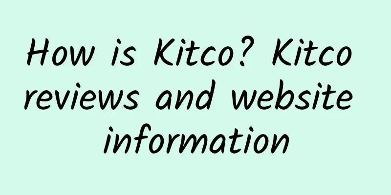 How is Kitco? Kitco reviews and website information