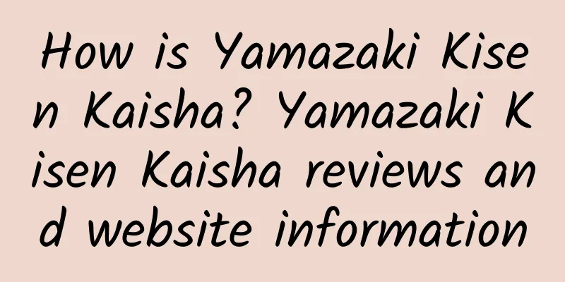 How is Yamazaki Kisen Kaisha? Yamazaki Kisen Kaisha reviews and website information