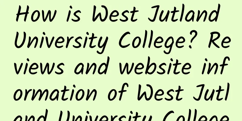 How is West Jutland University College? Reviews and website information of West Jutland University College