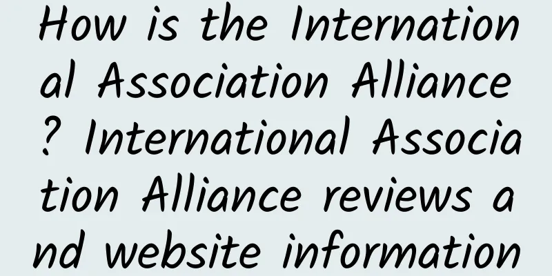 How is the International Association Alliance? International Association Alliance reviews and website information
